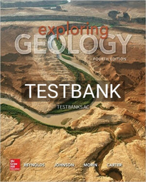 Test Bank for Exploring Geology 4th Edition by Reynolds