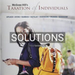 Solutions for Taxation of Individuals and Business Entities 2016 Edition 7th Edition by Spilker