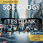 Test Bank for Experience Sociology 3rd Edition by Croteau