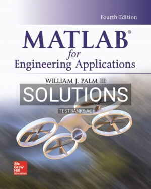 Solutions for MATLAB for Engineering Applications 4th Edition by Palm