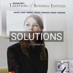 Solutions for Taxation of Business Entities 2016 Edition 7th Edition by Spilker