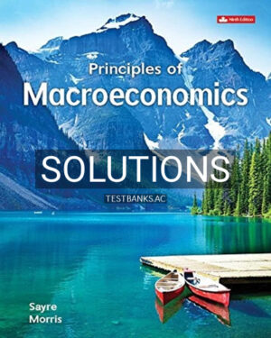 Solutions for Principles of Macroeconomics 9th Edition by Sayre