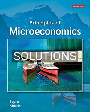 Solutions for Principles of Microeconomics 9th Edition by Sayre