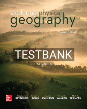 Test Bank for Exploring Physical Geography 2nd Edition by Reynolds
