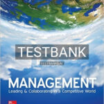 Test Bank for Management Leading and Collaborating in a Competitive World 12th Edition by Bateman