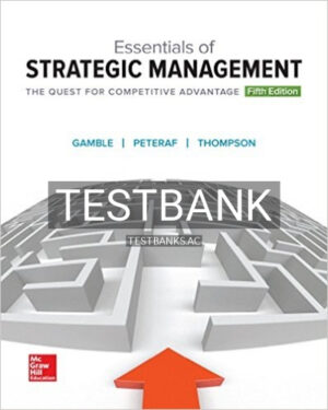 Test Bank for Essentials of Strategic Management The Quest for Competitive Advantage 5th Edition by Gamble