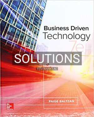 Solutions for Business Driven Technology 7th Edition by Baltzan