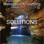 Solutions for Fundamental Managerial Accounting Concepts 8th Edition by Edmonds