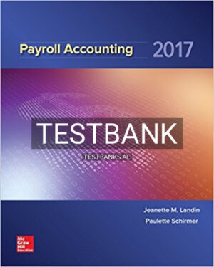Test Bank for Payroll Accounting 2017 3rd Edition by Landin