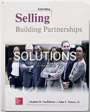 Solutions for Selling Building Partnerships 10th Edition by Castleberry