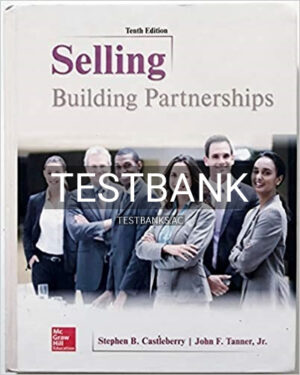 Test Bank for Selling Building Partnerships 10th Edition by Castleberry