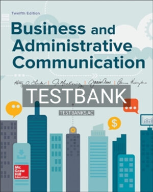 Test Bank for Business and Administrative Communication 12th Edition by Locker