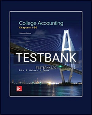 Test Bank for College Accounting Chapters 1 30 15th Edition by Price