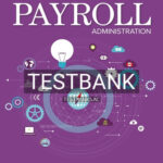 Test Bank for Introduction to Payroll Administration 3rd Edition by Dryden