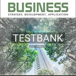 Test Bank for Business Strategy Development Application 3rd Edition by Bissonette