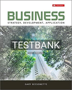 Test Bank for Business Strategy Development Application 3rd Edition by Bissonette