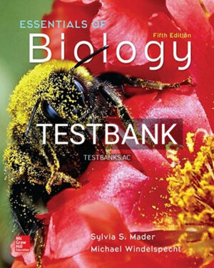 Test Bank for Essentials of Biology 5th Edition by Mader