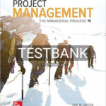Test Bank for Project Management The Managerial Process 7th Edition by Larson