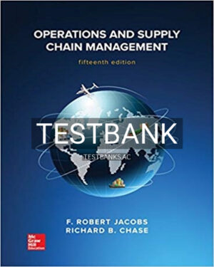 Test Bank for Operations and Supply Chain Management 15th Edition by Jacobs