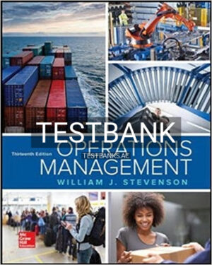 Test Bank for Operations Management 13th Edition by Stevenson