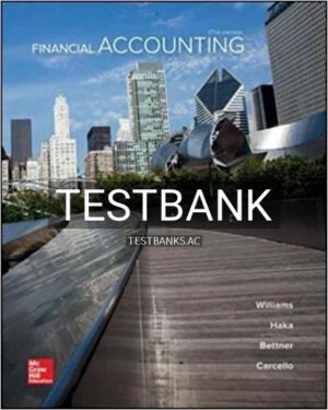 Test Bank for Financial Accounting 17th Edition by Williams