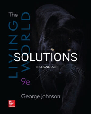 Solutions for Living World 9th Edition by Johnson