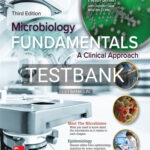 Test Bank for Microbiology Fundamentals A Clinical Approach 3rd Edition by Cowan