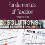 Solutions for Fundamentals of Taxation 2018 Edition 11th Edition by Cruz