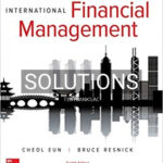 Solutions for International Financial Management 8th Edition by Eun