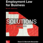 Solutions for Employment Law for Business 9th Edition by Bennett-Alexander