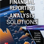 Solutions for Financial Reporting and Analysis 7th Edition by Revsine