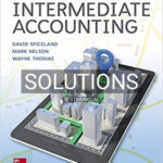 Solutions for Intermediate Accounting 9th Edition by Spiceland