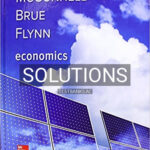 Solutions for Economics 21st Edition by McConnell
