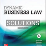Solutions for Dynamic Business Law 4th Edition by Kubasek