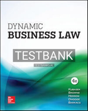 Test Bank for Dynamic Business Law 4th Edition by Kubasek