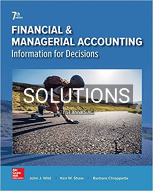 Solutions for Financial and Managerial Accounting 7th Edition by Wild