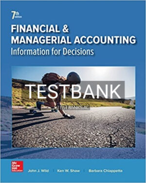 Test Bank for Financial and Managerial Accounting 7th Edition by Wild