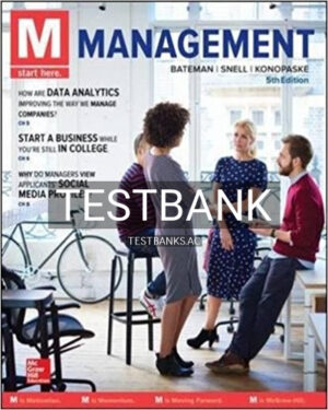 Test Bank for M Management 5th Edition by Bateman