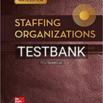 Test Bank for Staffing Organizations 9th Edition by Heneman