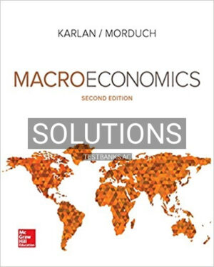 Solutions for Macroeconomics 2nd Edition by Karlan