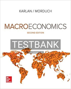 Test Bank for Macroeconomics 2nd Edition by Karlan