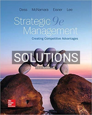 Solutions for Strategic Management Text and Cases 9th Edition by Dess
