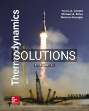 Solutions for Thermodynamics An Engineering Approach 9th Edition by Cengel
