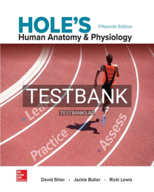Test Bank for Hole's Human Anatomy & Physiology 15th Edition by Shier