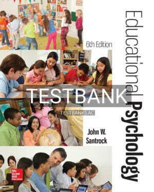 Test Bank for Educational Psychology 6th Edition by Santrock