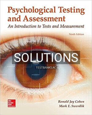 Solutions for Psychological Testing and Assessment 9th Edition by Cohen