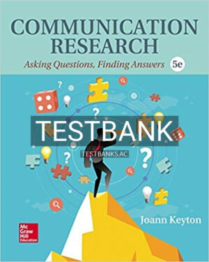 Test Bank for Communication Research 5th Edition by Keyton