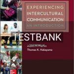 Test Bank for Experiencing Intercultural Communication 6th Edition by Martin