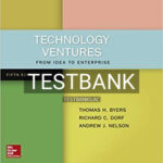 Test Bank for Technology Ventures 5th Edition by Byers