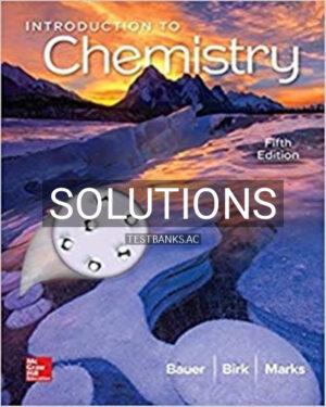 Solutions for Introduction to Chemistry 5th Edition by Bauer